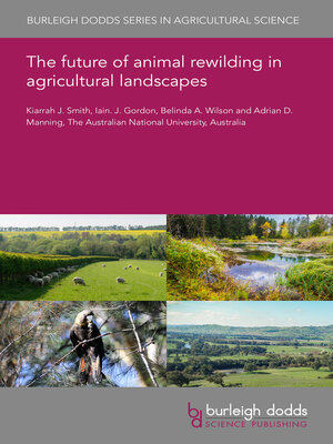 cover image of The future of animal rewilding in agricultural landscapes